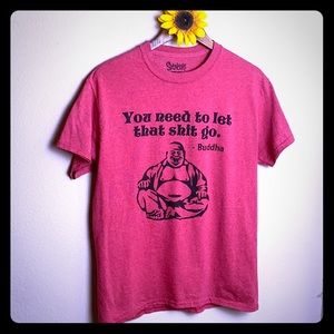 Buddha let that shit go Spencer’s tshirt medium